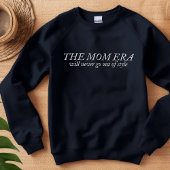 Le Sweatshirt de l'ère maman Nouveau cadeau maman