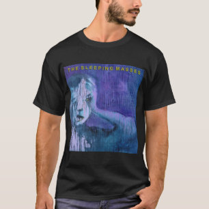 Le T-shirt des Masses du sommeil