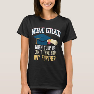 Le T-shirt drôle d'obtention du diplôme de MBA