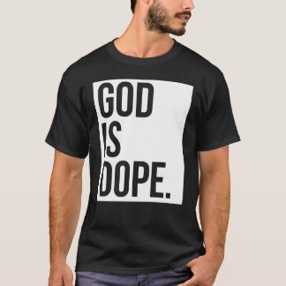 Le T-shirt God Is Dope