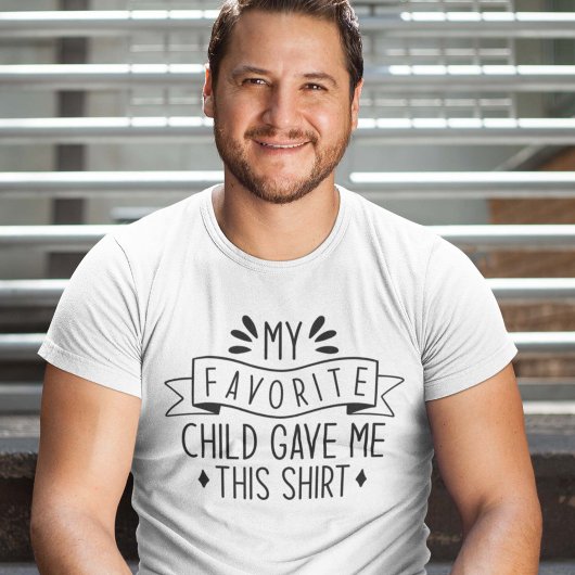 Le T-shirt préféré de Child Gave Me This