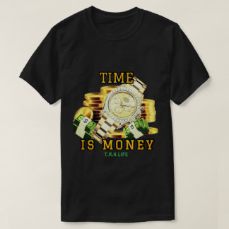LE TEMPS C'EST DE L'ARGENT T.R.K STREETWEAR TSHIRT