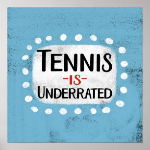 Le Tennis Est Sous-Estimé Poster Wall Art