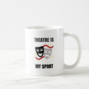 Le théâtre est mon sport - tasse de café de gee