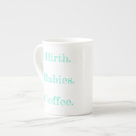 Le travail de naissance est la MEILLEURE tasse de (Devant gauche)