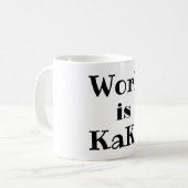 Le travail est KaKa Coffee Mug (Devant gauche)
