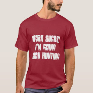 Le travail suce ! Je suis le T-shirt de ragondin