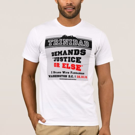 Le Trinidad exige la JUSTICE OU BIEN le T-shirt (Devant)