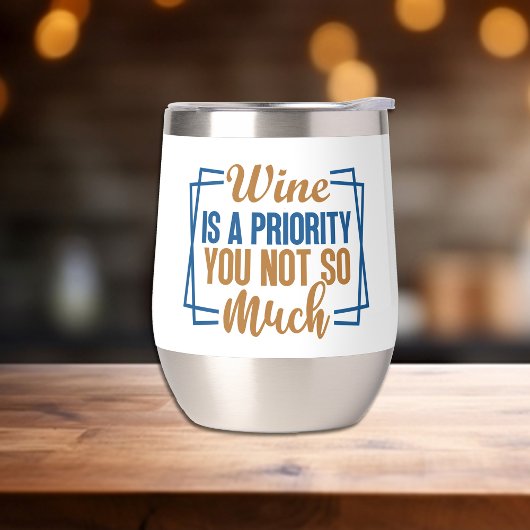 Le vin drôle est une priorité