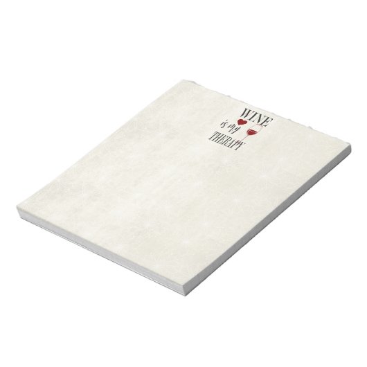 Le Vin Est Mon Bloc-Notes Thérapeutique (Tourné)