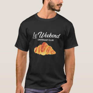 Le Weekend Coffee Club Franse Keuken Croissant Lo T-shirt