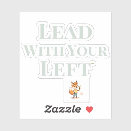 Lead With Your 'Lefty' - Die Cut Sticker (Feuille)