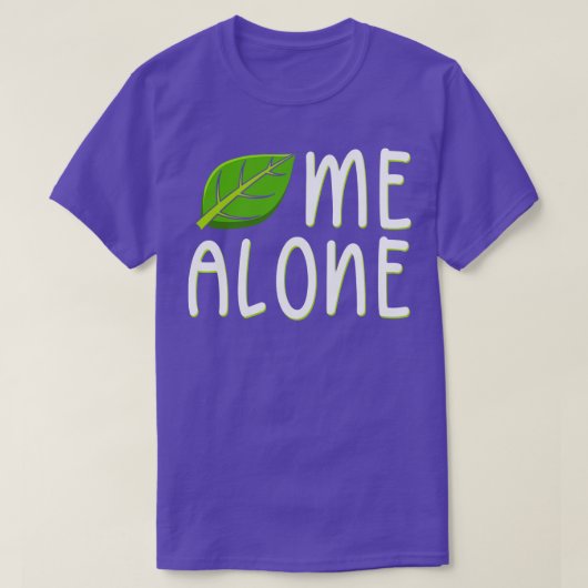 Leaf me Alone T-shirt (Design voorkant)