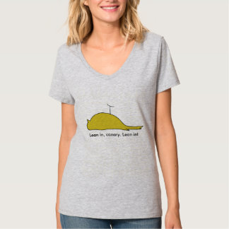 Lean in de kanarie. Lean in! T-shirt
