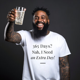 Leap Year Quote T-shirt