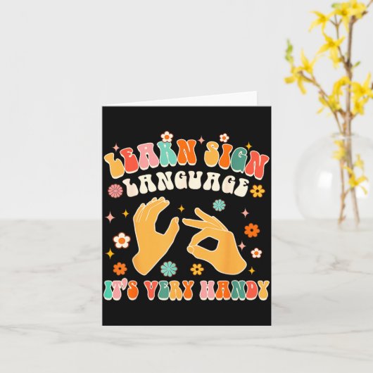 Learn Sign Language It's Very Handy Asl Teacher Gr Kaart (Gele Bloem)