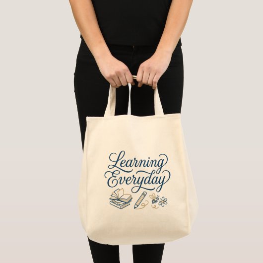 Learning Everyday inspiration gift for teachers  Tote Bag (Voorkant (product))