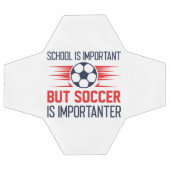 L'École Est Importante, Mais Le Football Est Impor (Plat)