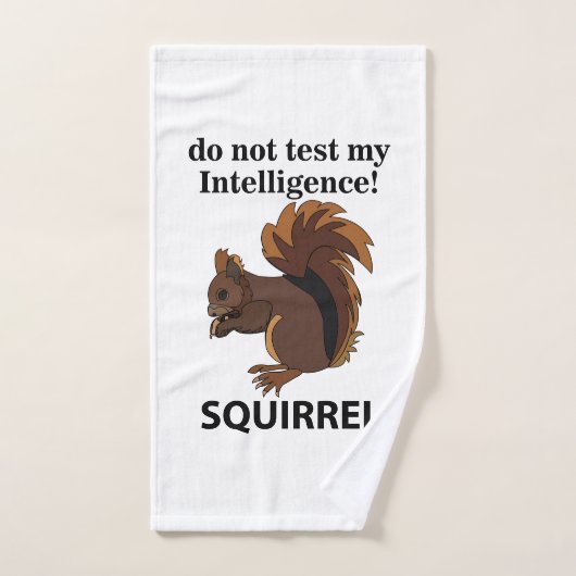 L'écureuil ne teste pas mon écureuil d'intelligenc (Serviette à main)