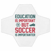 L'Éducation Est Importante, Mais Le Football Est I (Plat)