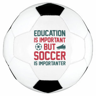 L'Éducation Est Importante, Mais Le Football Est I