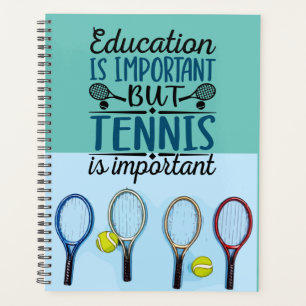 L'éducation est importante Tennis