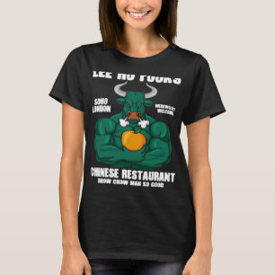 Lee Ho Fooks Chinees Restaurant Brow Chow Man So G T-shirt