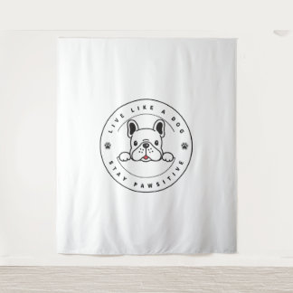 Leef als een hond Blijf passief (2) Wandkleed