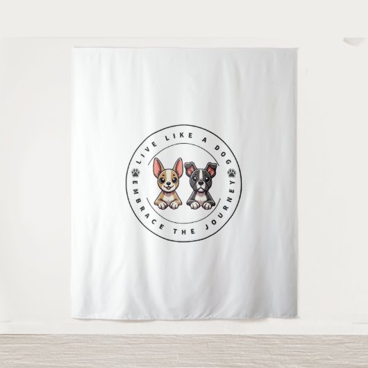 Leef als een hond en omarm de reis wandkleed (Voorkant)