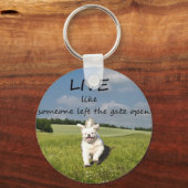 "Leef alsof iemand de Open Sleutelhanger van de Ga (Voorkant)