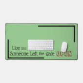 "Leef alsof iemand de poort open heeft gelaten" zi Bureaumat (Keyboard & Muis)