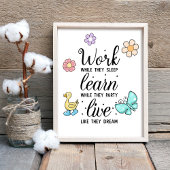 Leef alsof ze dromen poster