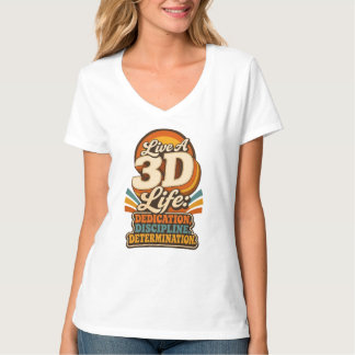 Leef een 3D leven Retro inspiratief ontwerp T-shirt