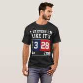 Leef elke dag alsof het 28-3 Football is T-shirt (Voorkant volledig)