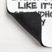 Leef elke dag alsof het Groundhog Day is! Muismat (Hoek)