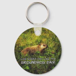 Leef elke dag alsof het Groundhog Day is! sleutelh Sleutelhanger