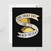 Leef elke dag alsof het taco is. briefkaart (Voorkant / Achterkant)
