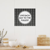 Leef elke dag tot het volledig zwarte Poster (Keuken)