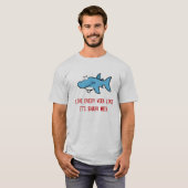 Leef elke week alsof het Shark Week is T-shirt (Voorkant volledig)