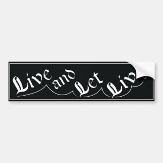 Leef en laat leven bumpersticker AA slogan herstel
