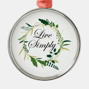 Leef gewoon Inspirerend bloemen Metalen Ornament