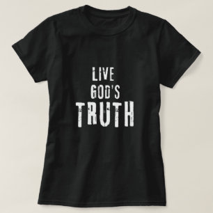 Leef Gods waarheid T-shirt