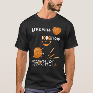 Leef Goed Lach Hard Haak Vaak Haken T-shirt