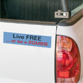 Leef gratis of wees een Zombie Bumpersticker (Op Truck)