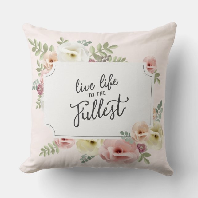 Leef het leven aan het volledig Sierkussen (Voorkant)