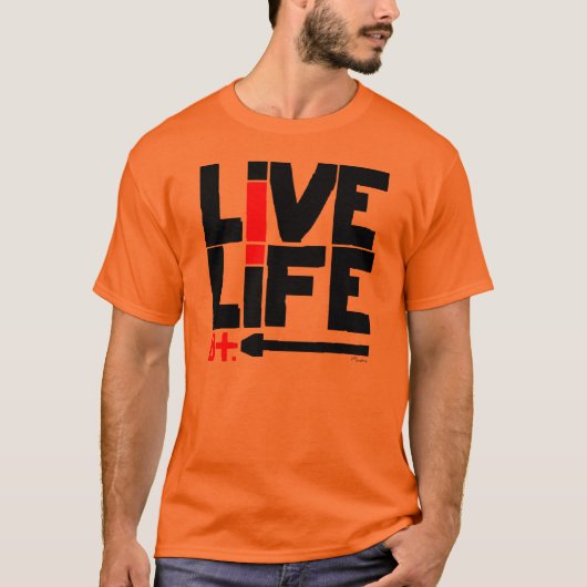 Leef het leven, B+ T-shirt (Voorkant)