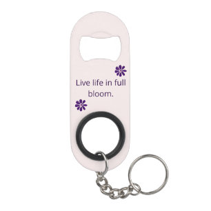 Leef het leven in volle bloei - Paarse bloem Mini Flessenopener