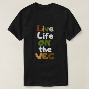 Leef het leven op de groenten t-shirt