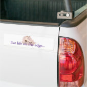 Leef het leven op de rand... bumpersticker (Op Truck)