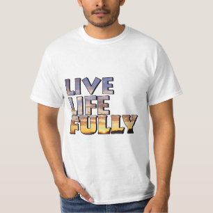 Leef het leven volledig citaat t-shirt